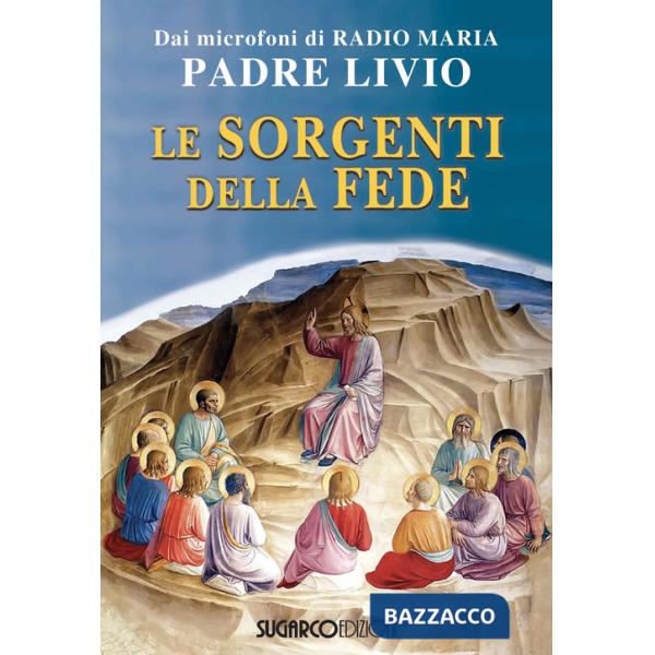 Sorgenti della fede (Le)