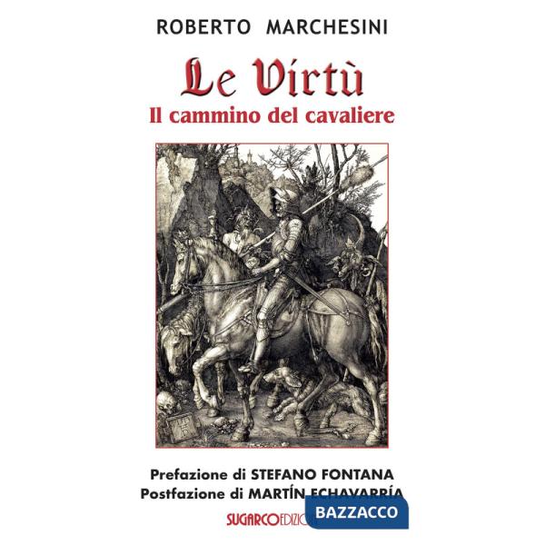 Virtù. Il cammino del cavaliere (Le)