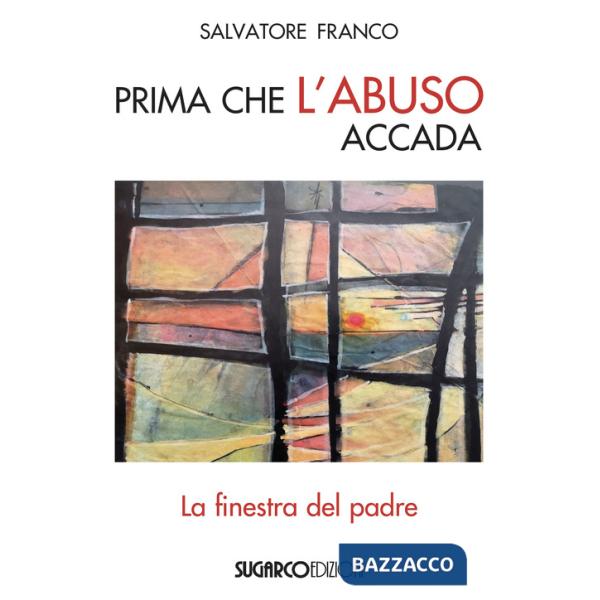 Prima che l'abuso accada. La finestra del padre