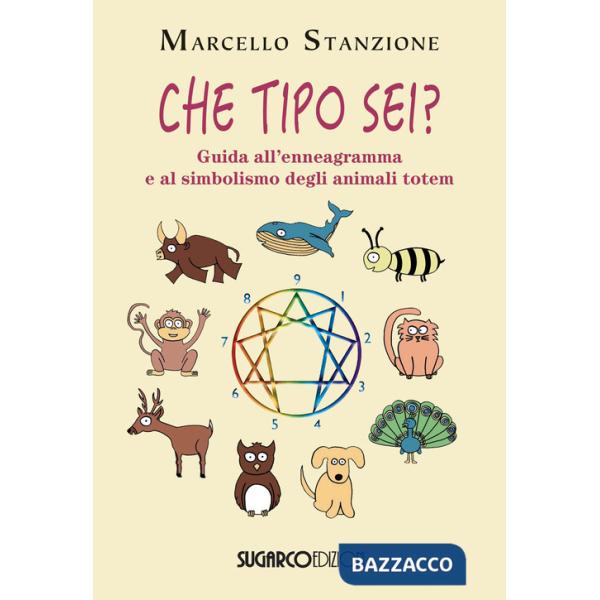 Che tipo sei? Guida all'ennegramma e al simbolismo degli animali totem
