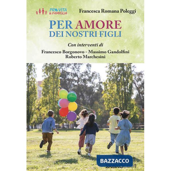 Per amore dei nostri figli