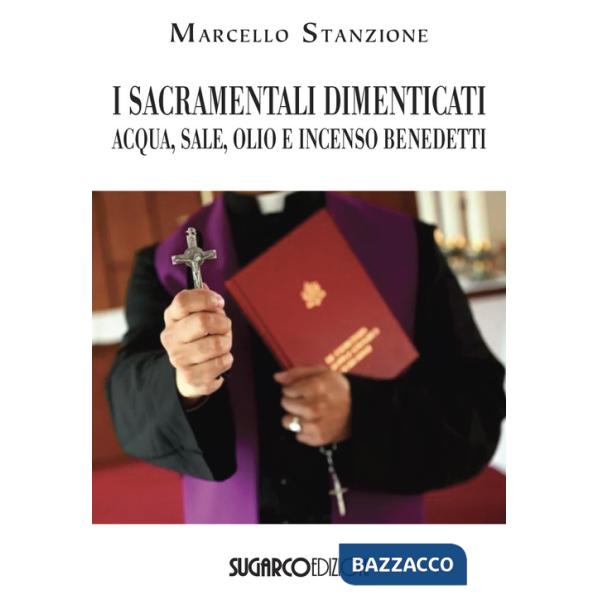 Sacramentali dimenticati. Acqua, sale, olio e incenso benedetti (I)