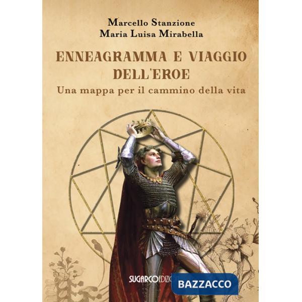 Ennegramma e viaggio dell'eroe. Una mappa per il cammino della vita