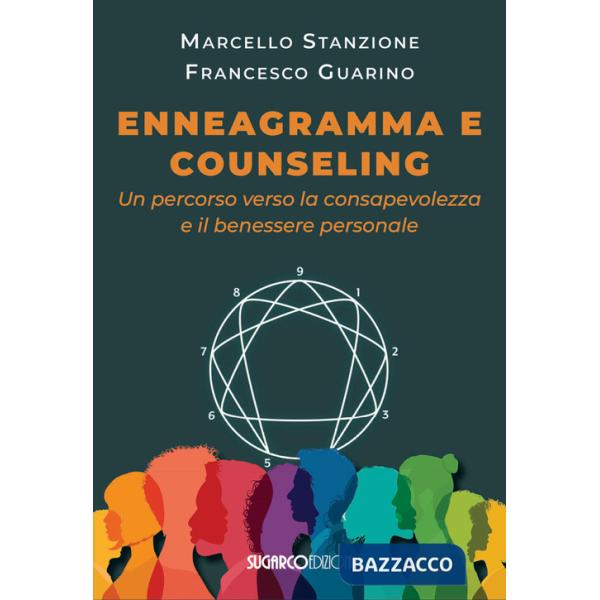 Enneagramma e counseling. Un percorso verso la consapevolezza e il benessere