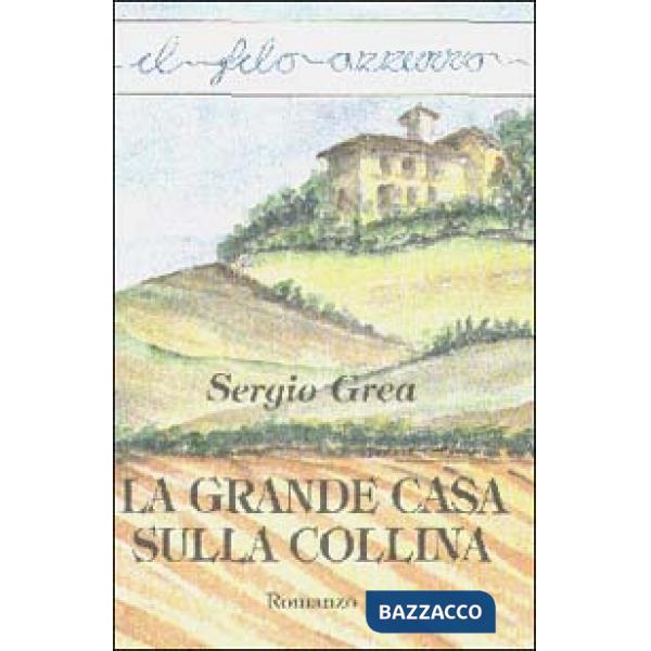 Grande casa sulla collina (La)