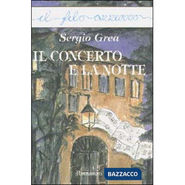 Concerto e la notte (Il)