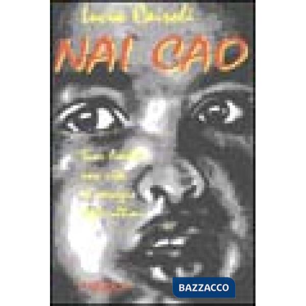 Nai cao. Suor Amelia una vita al servizio degli ultimi