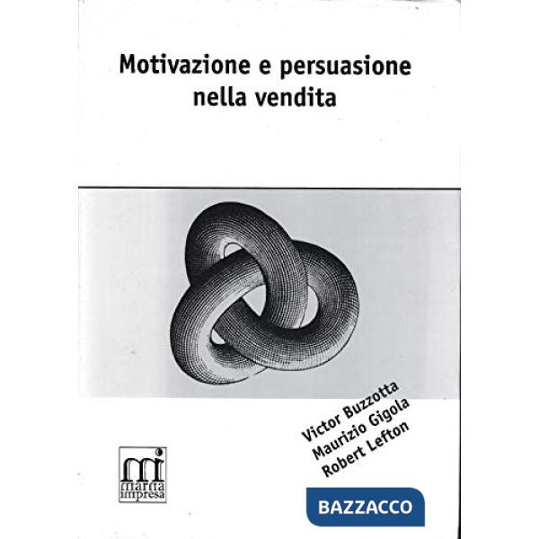 Motivazione e persuasione nelle vendite