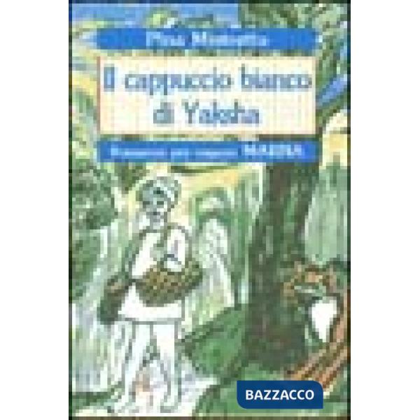Cappuccio bianco di Yaksha (Il)
