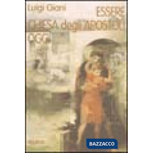 Essere Chiesa degli apostoli oggi