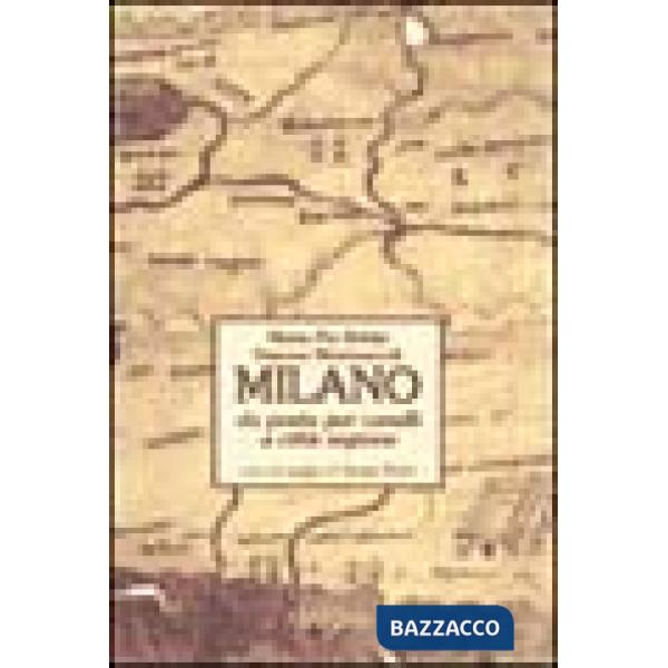 Milano. Da posta per cavalli a città regione
