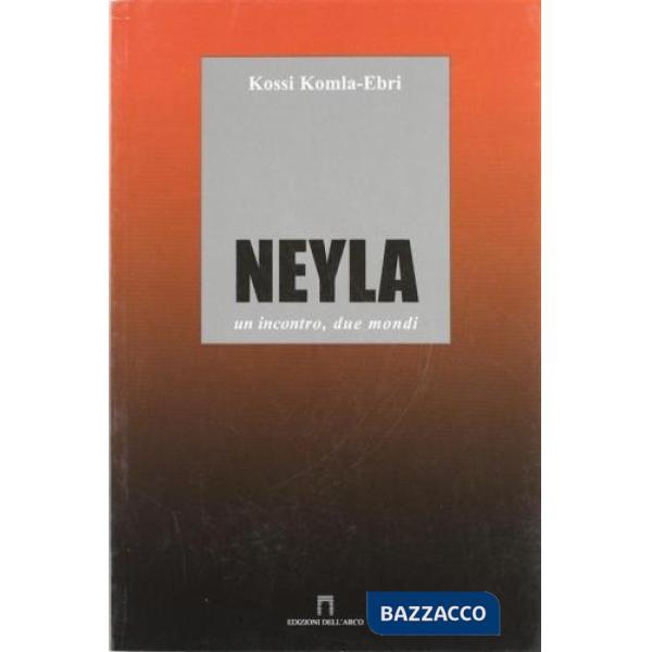 Neyla. Un incontro, due mondi