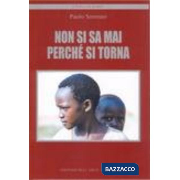 Non si sa mai perché si torna