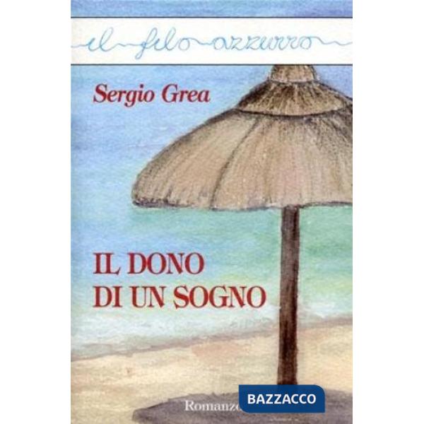 Dono di un sogno (Il)