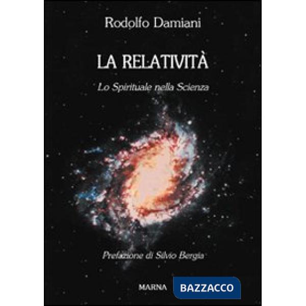 Relatività, lo spirituale nella scienza (La)