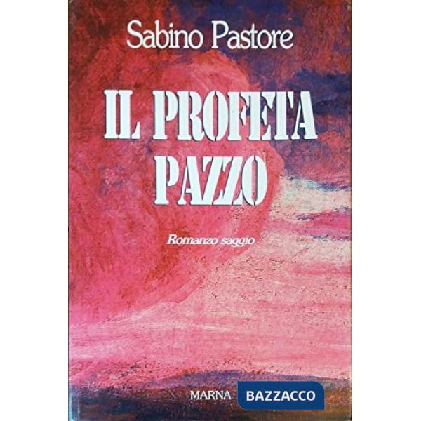 Profeta pazzo (Il)