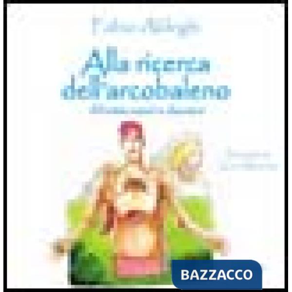 Alla ricerca dell'arcobaleno