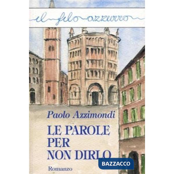 Parole per non dirlo (Le)
