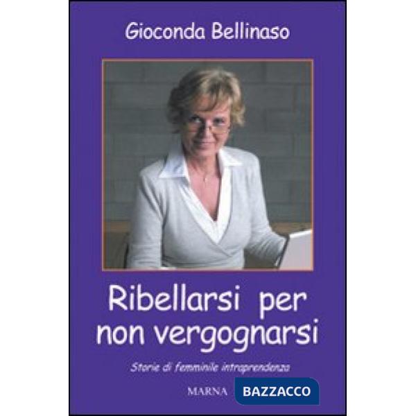 Ribellarsi per non vergognarsi