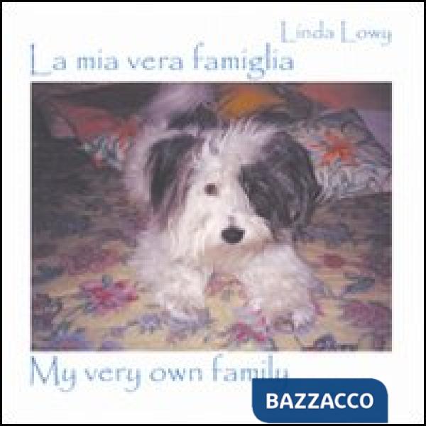 Mia vera famiglia. Testo inglese a fronte (La)