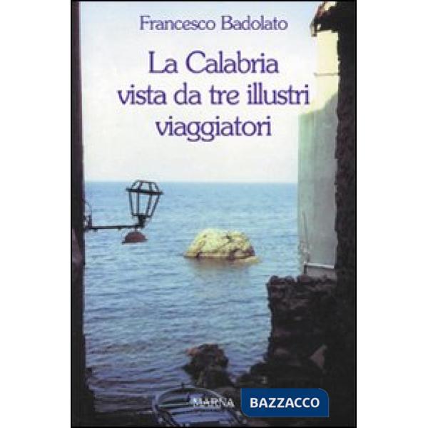 Calabria vista da tre illustri viaggiatori (La)