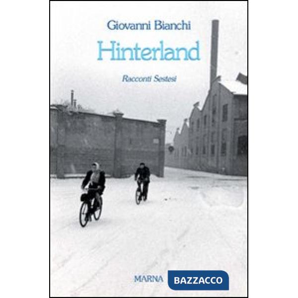 Hinterland. Racconti sestesi
