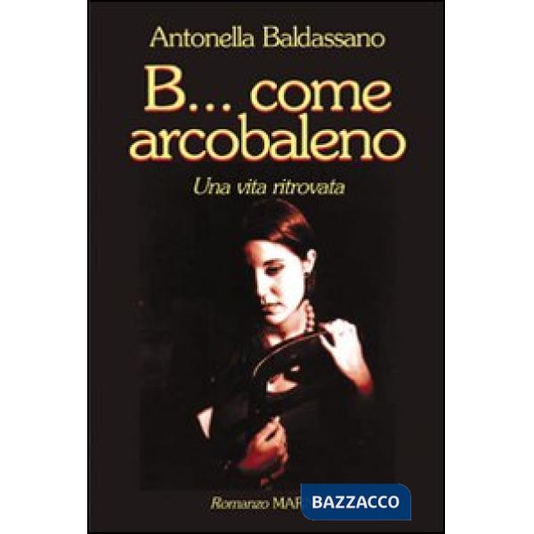 B... come arcobaleno