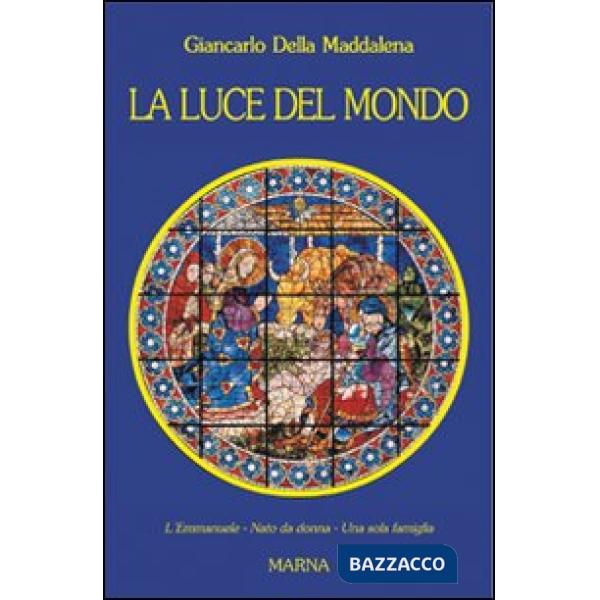 Luce del mondo (La)