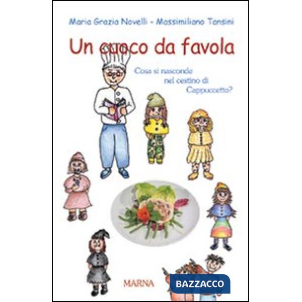 Cuoco da favola. Ediz. illustrata (Un)