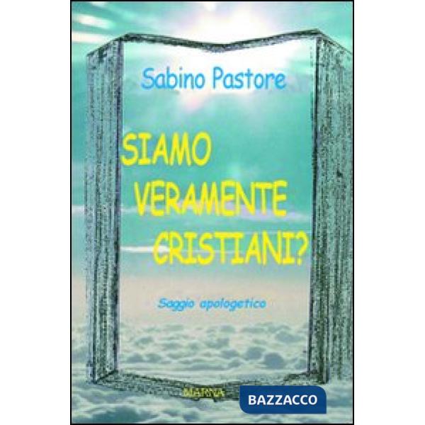 Siamo veramente cristiani?