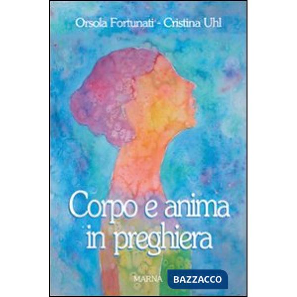 Corpo e anima in preghiera