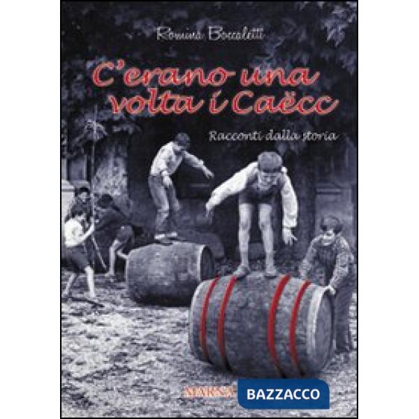 C'erano una volta i Caëcc