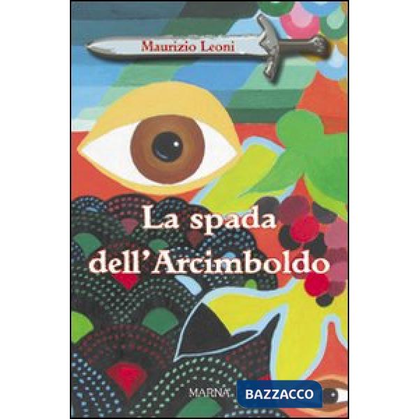 Spada dell'Arcimboldo (La)