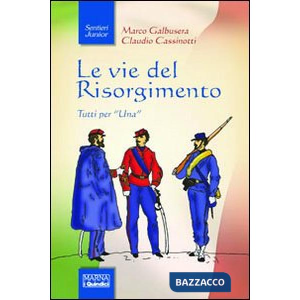 Vie del Risorgimento (Le)