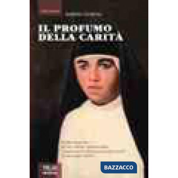 Profumo della carità (Il)