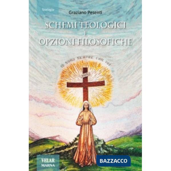 Schemi teologici e opzioni filosofiche
