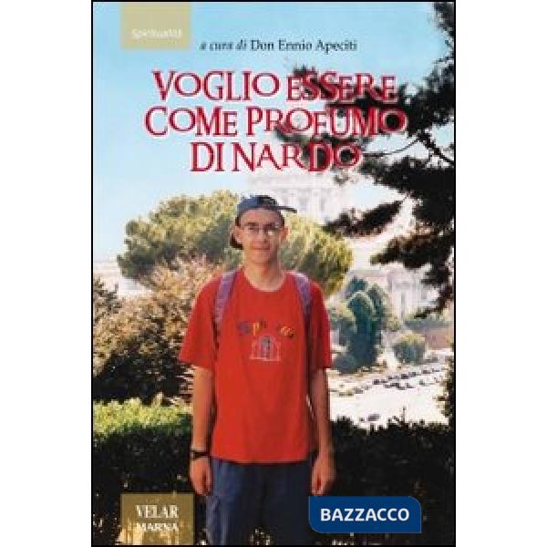 Voglio essere come profumo di nardo