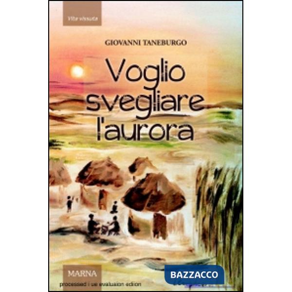 Voglio svegliare l'aurora