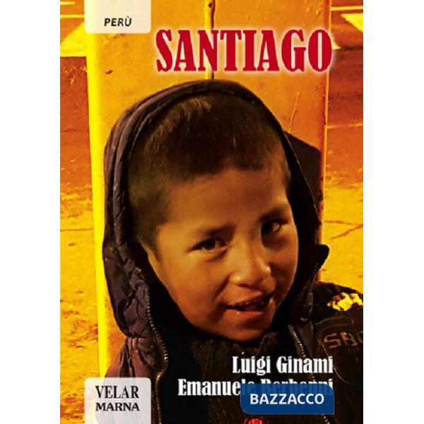 Santiago. Ediz. illustrata