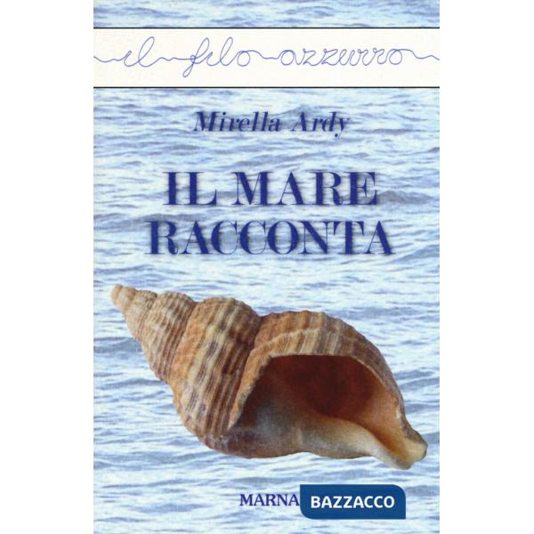Mare racconta (Il)