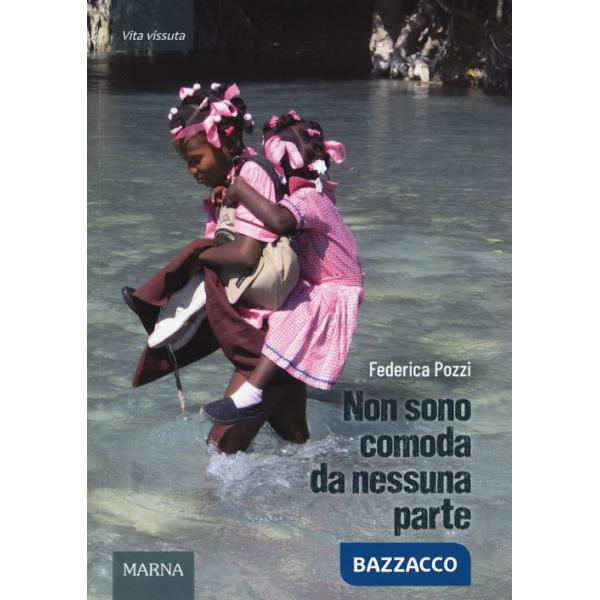 Non sono comoda da nessuna parte