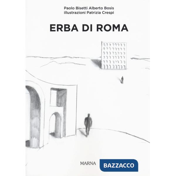 Erba di Roma. Ediz. italiana e inglese