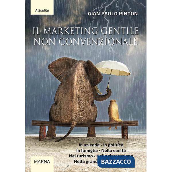 Marketing gentile non convenzionale (Il)