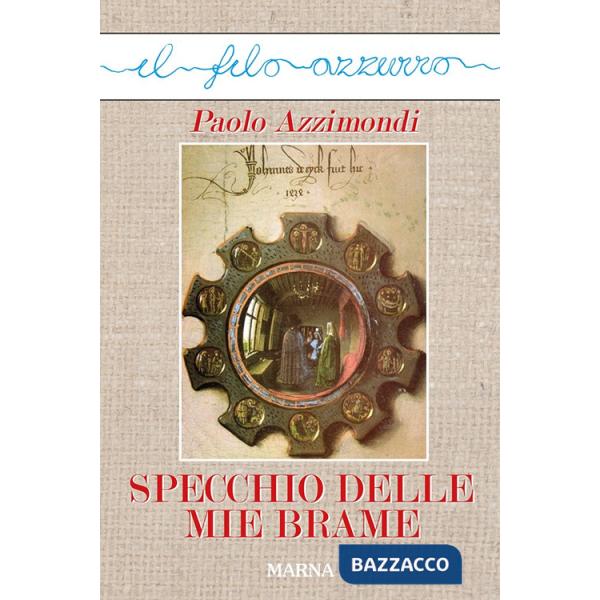 Specchio delle mie brame