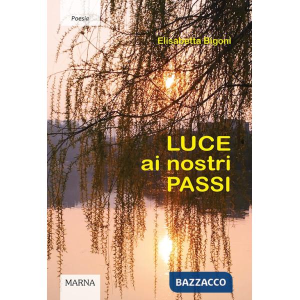 Luce ai nostri passi
