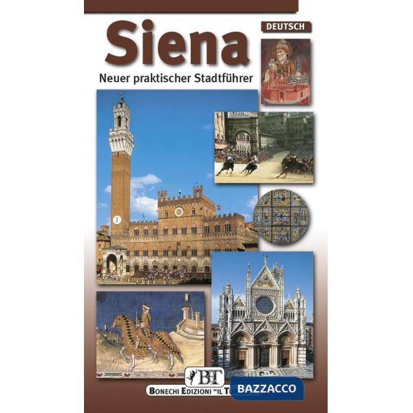 Siena. Neuer praktischer Führer