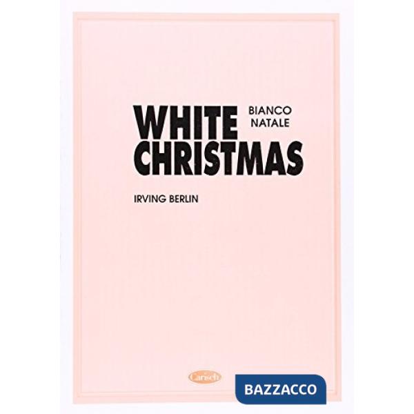 Bianco Natale-White Christmas (spartiti musicali)