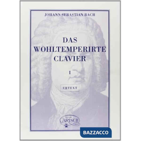 Bach, Johann Sebastian, Wohltemperirte clavier, das. Vol. 1. Ediz. italiana, inglese, spagnola e francese (spartiti musicali)