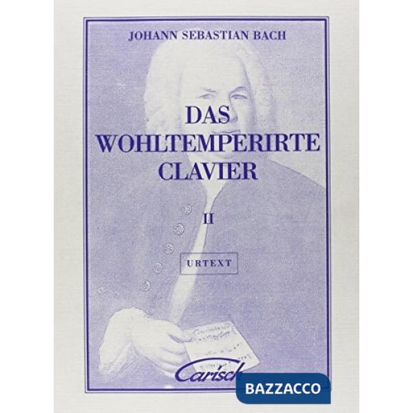 Wohltemperirte clavier ii