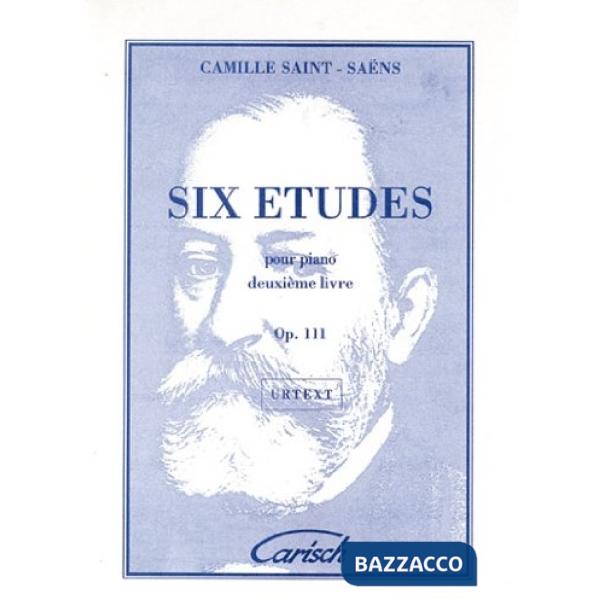 Camille de Saint-Saëns. Six études puor piano. 2e livre. OP. 111in italiano, inglese, spagnolo, francese (spartiti x pianoforte)